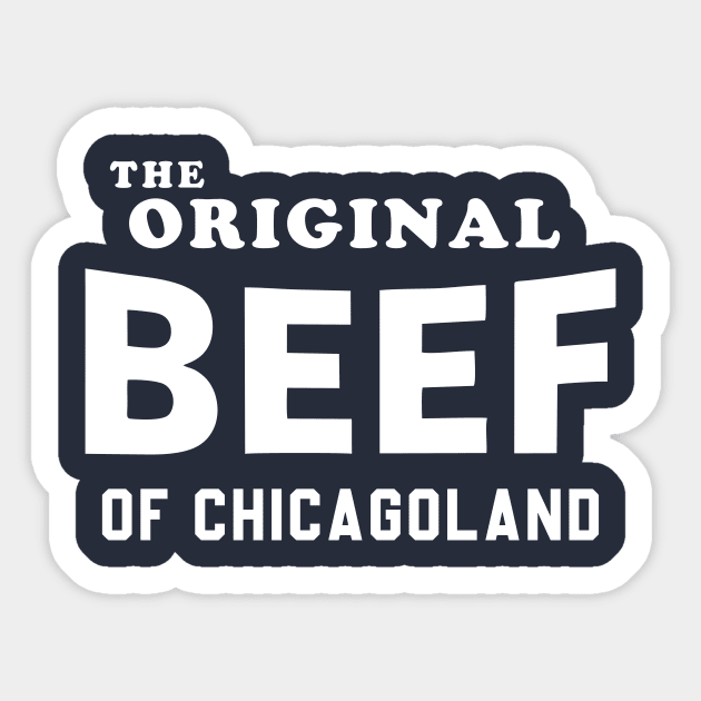 The Original Beef of Chicagoland Sticker by Shut Down!